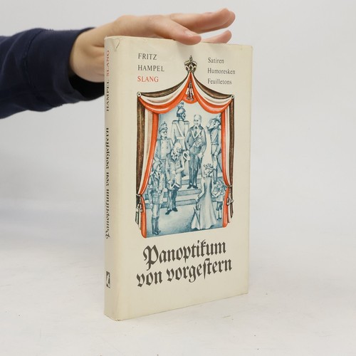 Panoptikum von vorgestern 