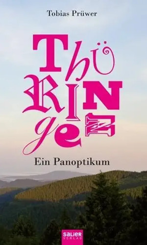 Thüringen ein panoptikum - panoptikum, |