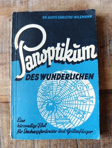Panoptikum des wunderlichen - des,